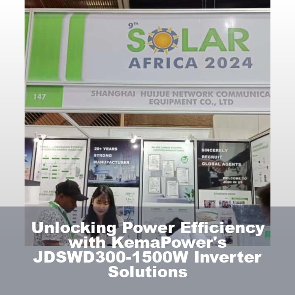 Unlocking Power Efficiency with KemaPower's JDSWD300-1500W Inverter Solutions